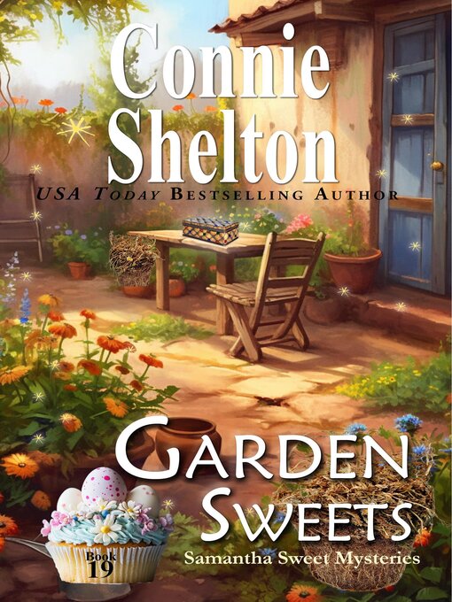 Title details for Garden Sweets by Connie Shelton - Available